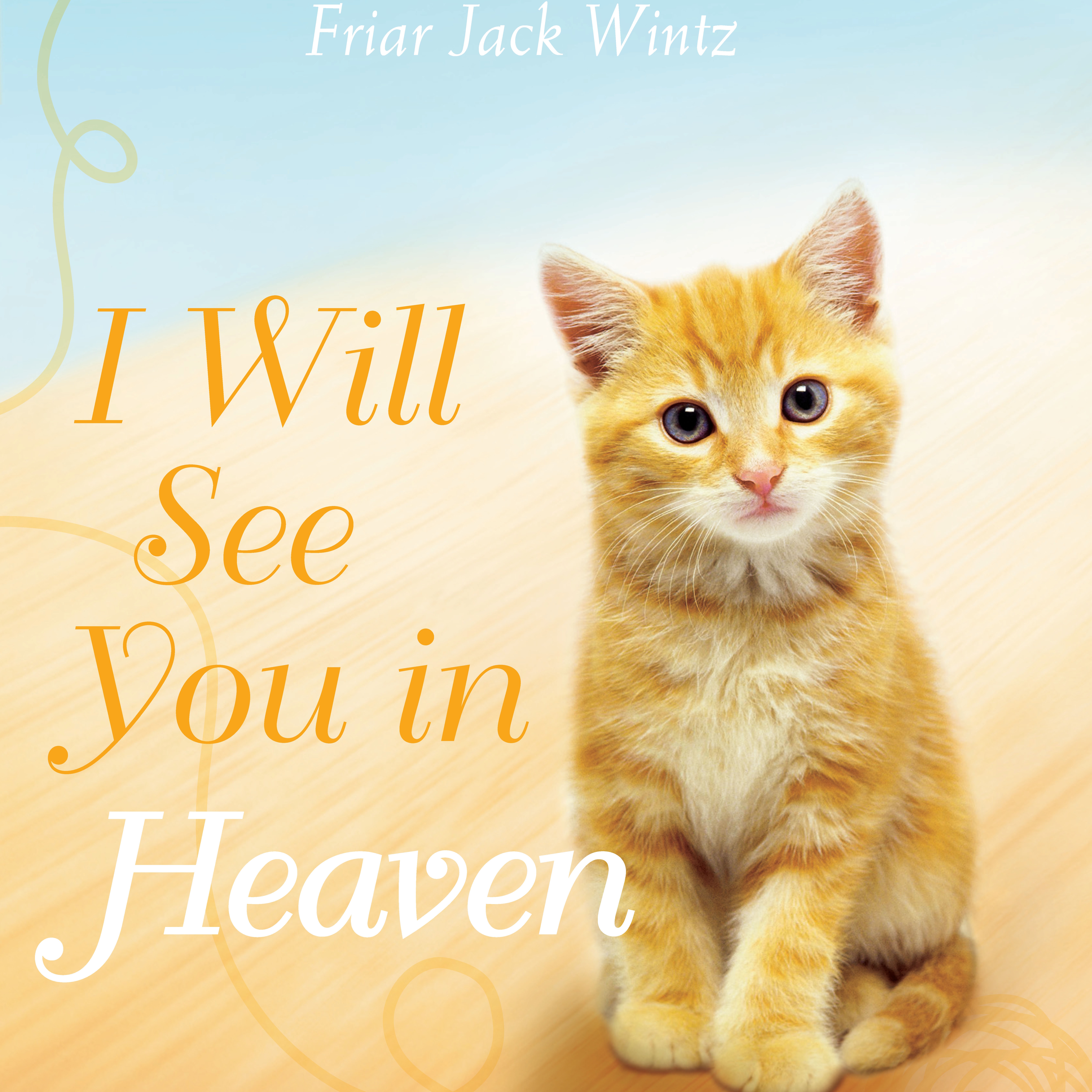 I will See you in Heaven (Cat Lovers Edition)
